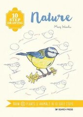 10 Step Drawing: Nature: Draw 60 Plants & Animals in 10 Easy Steps cena un informācija | Grāmatas par veselīgu dzīvesveidu un uzturu | 220.lv