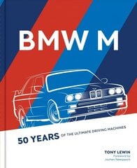 BMW M: 50 Years of the Ultimate Driving Machines cena un informācija | Ceļojumu apraksti, ceļveži | 220.lv