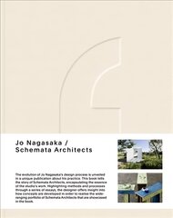 Jo Nagasaka / Schemata Architects: Objects and Spaces cena un informācija | Grāmatas par arhitektūru | 220.lv