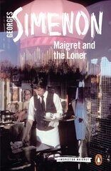 Maigret and the Loner: Inspector Maigret #73 cena un informācija | Fantāzija, fantastikas grāmatas | 220.lv