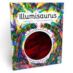 Illumisaurus: Explore the world of dinosaurs with your magic three colour lens cena un informācija | Grāmatas pusaudžiem un jauniešiem | 220.lv