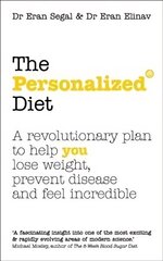 Personalized Diet: The revolutionary plan to help you lose weight, prevent disease and feel incredible cena un informācija | Pašpalīdzības grāmatas | 220.lv