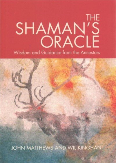 Shaman's Oracle: Wisdom and Guidance from the Ancestors cena un informācija | Pašpalīdzības grāmatas | 220.lv