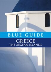 Blue Guide Greece: The Aegean Islands 1 цена и информация | Путеводители, путешествия | 220.lv