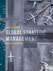 Global Strategic Management 4th edition цена и информация | Книги по экономике | 220.lv