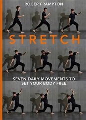 STRETCH: 7 Daily Movements to Set Your Body Free cena un informācija | Pašpalīdzības grāmatas | 220.lv