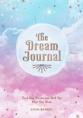 Dream Journal: Track Your Dreams and Work Out What They Mean cena un informācija | Pašpalīdzības grāmatas | 220.lv