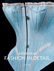 Underwear: Fashion in Detail цена и информация | Книги об искусстве | 220.lv