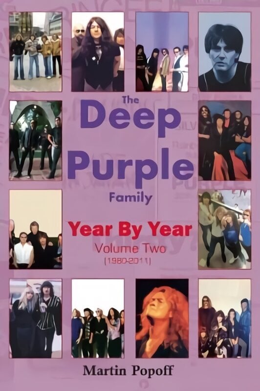 Deep Purple Family Year By Year:: Vol 2 (1980-2011) цена и информация | Mākslas grāmatas | 220.lv