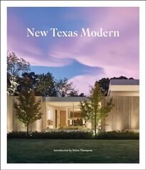 New Texas Modern цена и информация | Книги по архитектуре | 220.lv