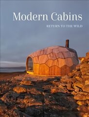 Modern Cabins: Return to the Wild цена и информация | Книги по архитектуре | 220.lv