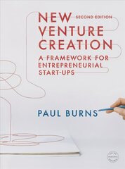 New Venture Creation: A Framework for Entrepreneurial Start-ups 2nd edition cena un informācija | Ekonomikas grāmatas | 220.lv