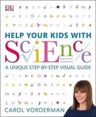 Help Your Kids with Science: A Unique Step-by-Step Visual Guide, Revision and Reference cena un informācija | Pašpalīdzības grāmatas | 220.lv