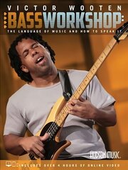 Victor Wooten Bass Workshop: The Language of Music and How to Speak It PAP/PSC цена и информация | Книги об искусстве | 220.lv