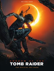 Shadow of the Tomb Raider The Official Art Book цена и информация | Книги об искусстве | 220.lv