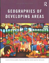 Geographies of Developing Areas: The Global South in a Changing World 2nd edition cena un informācija | Ekonomikas grāmatas | 220.lv