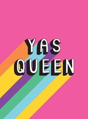 Yas Queen: Uplifting Quotes and Statements to Empower and Inspire цена и информация | Самоучители | 220.lv