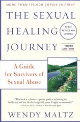 Sexual Healing Journey: A Guide for Survivors of Sexual Abuse (Third Edition) 3rd Revised edition цена и информация | Самоучители | 220.lv