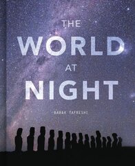 World at Night cena un informācija | Grāmatas par fotografēšanu | 220.lv