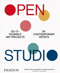 Open Studio: Do-It-Yourself Art Projects by Contemporary Artists cena un informācija | Mākslas grāmatas | 220.lv