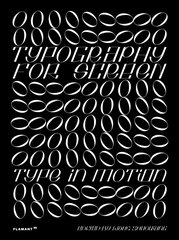 Typography for Screen: Type in Motion: Type in Motion цена и информация | Книги об искусстве | 220.lv