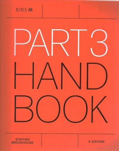 Part 3 Handbook 4th edition cena un informācija | Grāmatas par arhitektūru | 220.lv