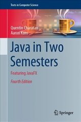 Java in Two Semesters: Featuring JavaFX 4th ed. 2019 цена и информация | Книги по экономике | 220.lv