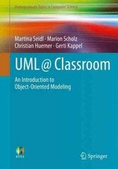 UML @ Classroom: An Introduction to Object-Oriented Modeling 2015 ed. цена и информация | Книги по экономике | 220.lv