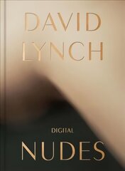 David Lynch, Digital Nudes цена и информация | Книги по фотографии | 220.lv