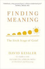 Finding Meaning: The Sixth Stage of Grief цена и информация | Самоучители | 220.lv