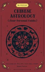 In Focus Chinese Astrology: Your Personal Guide, Volume 19 cena un informācija | Pašpalīdzības grāmatas | 220.lv