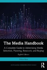 Media Handbook: A Complete Guide to Advertising Media Selection, Planning, Research, and Buying 8th edition cena un informācija | Ekonomikas grāmatas | 220.lv