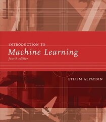 Introduction to Machine Learning fourth edition цена и информация | Книги по экономике | 220.lv