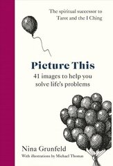 Picture This: 41 images to help you solve life's problems цена и информация | Самоучители | 220.lv