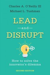 Lead and Disrupt: How to Solve the Innovator's Dilemma, Second Edition 2nd edition cena un informācija | Ekonomikas grāmatas | 220.lv