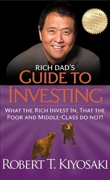 Rich Dad's Guide to Investing: What the Rich Invest In, That the Poor and Middle-Class Do Not цена и информация | Pašpalīdzības grāmatas | 220.lv