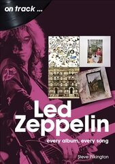 Led Zeppelin On Track: Every Album, Every Song cena un informācija | Mākslas grāmatas | 220.lv