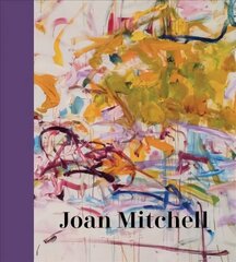 Joan Mitchell цена и информация | Книги об искусстве | 220.lv