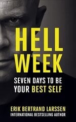 Hell Week: Seven days to be your best self cena un informācija | Pašpalīdzības grāmatas | 220.lv