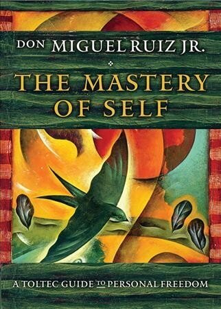 Mastery of Self: A Toltec Guide to Personal Freedom cena un informācija | Pašpalīdzības grāmatas | 220.lv