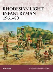 Rhodesian Light Infantryman 1961-80 cena un informācija | Vēstures grāmatas | 220.lv