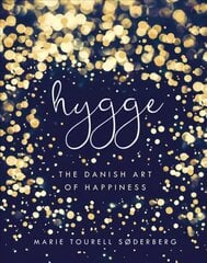 Hygge: The Danish Art of Happiness цена и информация | Самоучители | 220.lv