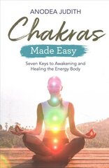 Chakras Made Easy: Seven Keys to Awakening and Healing the Energy Body cena un informācija | Pašpalīdzības grāmatas | 220.lv