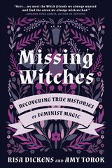 Missing Witches: Feminist Occult Histories, Rituals, and Invocations цена и информация | Самоучители | 220.lv