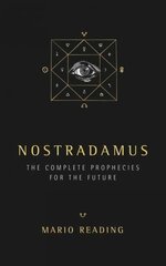 Nostradamus: The Complete Prophecies for The Future (Sunday Times No. 1 Bestseller) New edition cena un informācija | Pašpalīdzības grāmatas | 220.lv