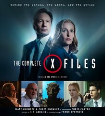 Complete X-Files: Revised and Updated Edition Revised edition цена и информация | Книги об искусстве | 220.lv