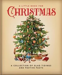 Little Book for Christmas: A Celebration of the Most Wonderful Time of the Year цена и информация | Самоучители | 220.lv