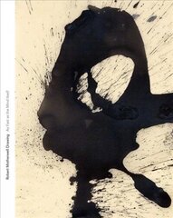 Robert Motherwell Drawing: As Fast as the Mind Itself цена и информация | Книги об искусстве | 220.lv