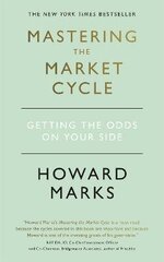 Mastering The Market Cycle: Getting the odds on your side цена и информация | Самоучители | 220.lv