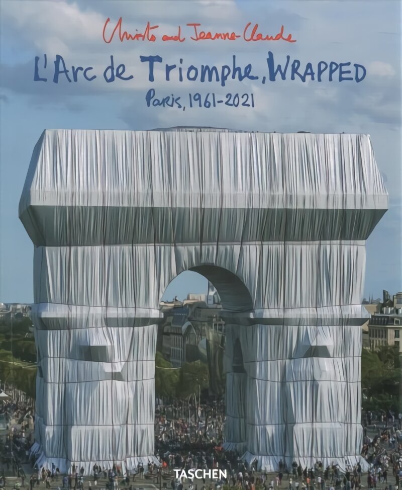 Christo and Jeanne-Claude. L'Arc de Triomphe, Wrapped Multilingual edition cena un informācija | Mākslas grāmatas | 220.lv